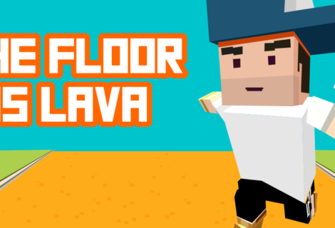The Floor is Lava !!!