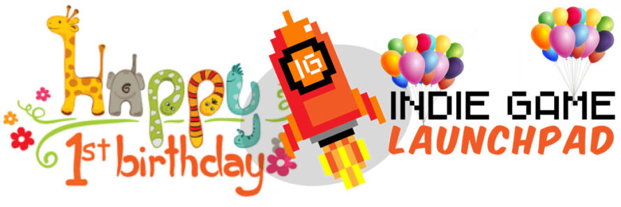 Happy Birthday Indie Game Launchpad!