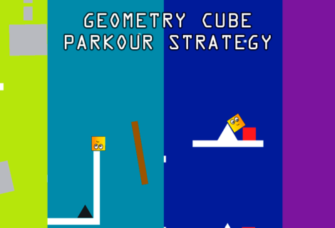Geometry Cube - Parkour Strategy