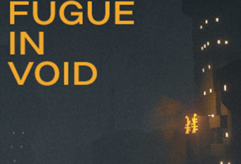 Fugue in Void