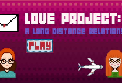 Love Project: A Long Distance Relationship