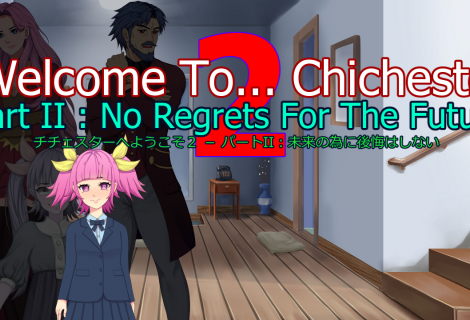 Welcome To... Chichester 2 - Part II : No Regrets For The Future