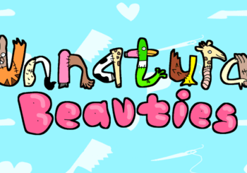 Unnatural Beauties